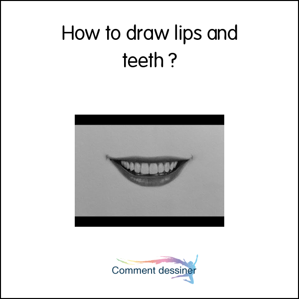 How to draw lips and teeth
